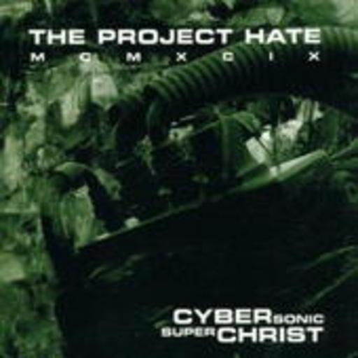 The Project Hate MCMXCIX – Cybersonic Superchrist