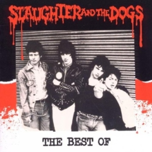 Slaughter And The Dogs – The Best Of