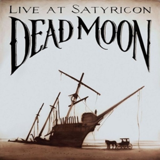 Dead Moon – Live At Satyricon