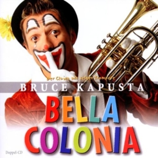 Bruce Kapusta – Bella Colonia