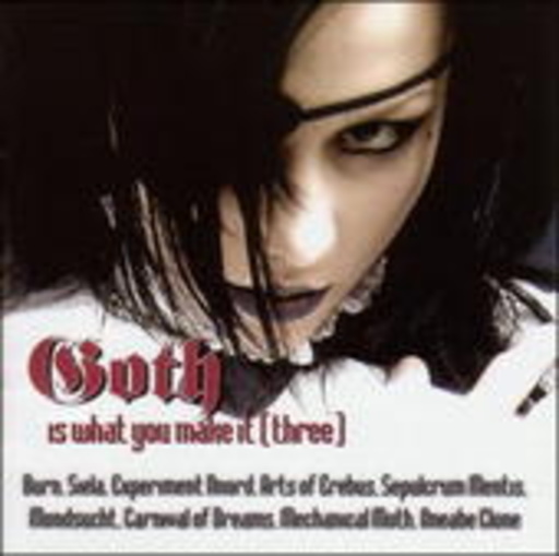 Goth Is What You Make It Vol. 3