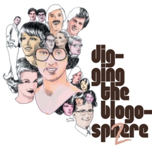 Digging The Blogosphere Vol. 1