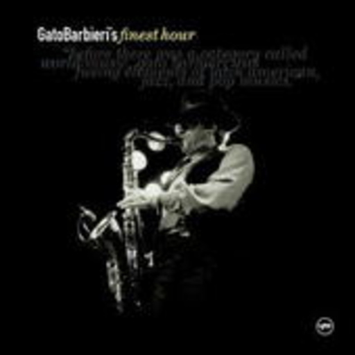 Gato Barbieri – Finest Hour