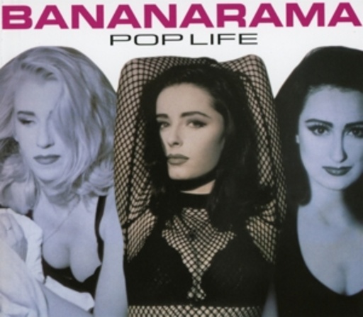 Bananarama – Pop Life