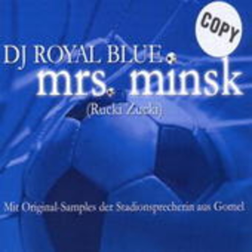 DJ Royal Blue – Mrs. Minsk