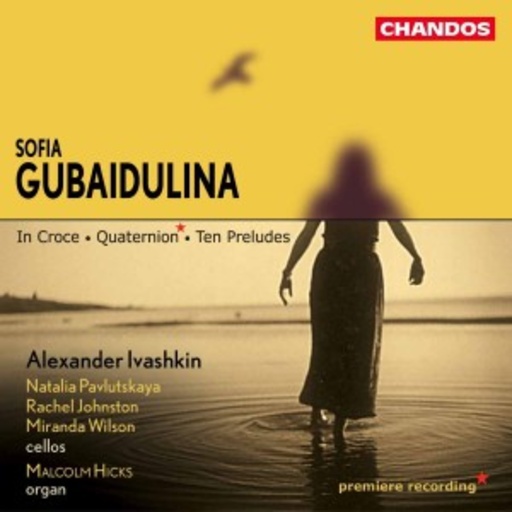 Alexander Ivashkin/Natalia Pavlutskaya/Miranda Wilson – In Croce/Ten Preludes/Quaternion