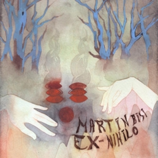 Martin Bisi – Ex-Nihilo