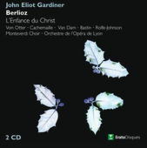 John Eliot Gardiner – L' Enfance Du Christ