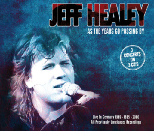 Jeff Healey – As The Years Go Passing By - Live In Germany
