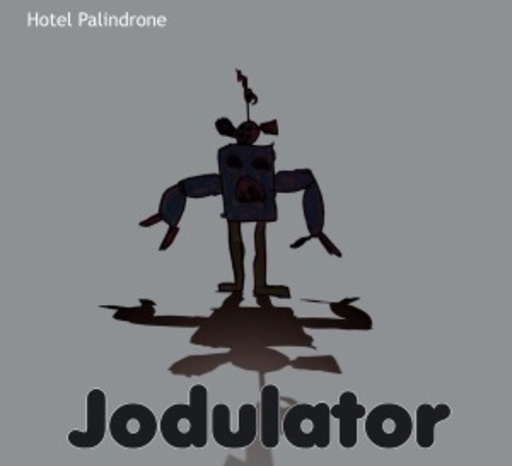 Hotel Palindrone – Jodulator