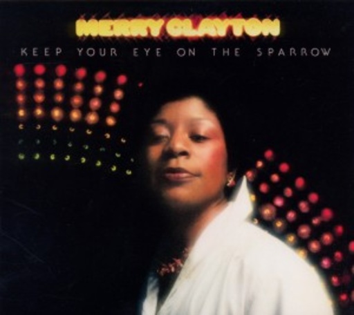 Merry Clayton – Keep Your Eye On The Sparrow