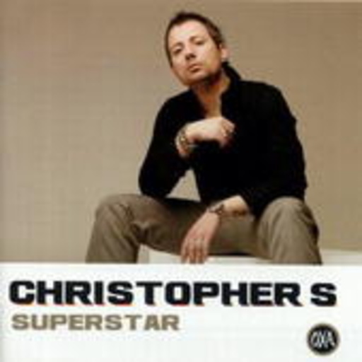 Christopher S – Superstar