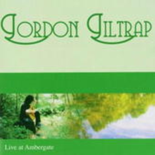 Gordgon Giltrap – Live In Ambergate 2002