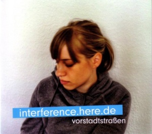 Interference.here.de – Vorstadtstraßen