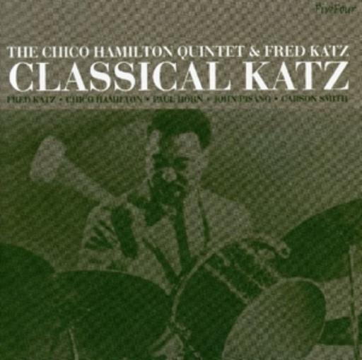 Chico Hamilton Quintett & Fred Katz – Classical Katzote
