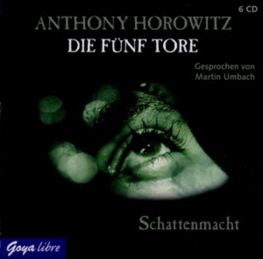 Martin Umbach – Die fünf Tore: Schattenmacht - Band 3