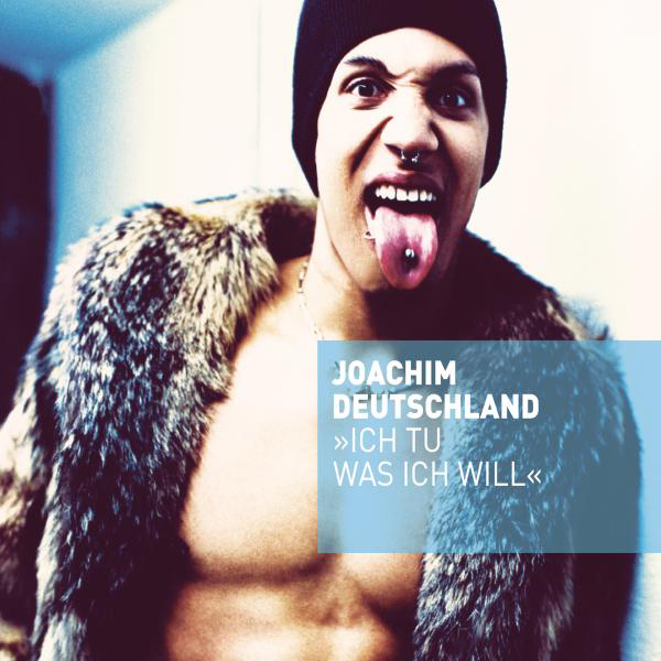 Joachim Deutschland – Ich tu was ich will