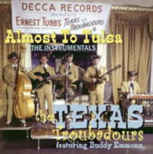 The Texas Troubadours feat. Buddy Emmons – Alomst To Tulsa: The Instrumentals