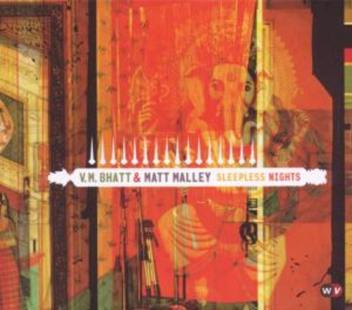 V.M. Bhatt & Matt Malley – Sleepless Nights
