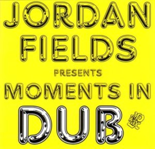 Jordan Fields – Moments In Dub