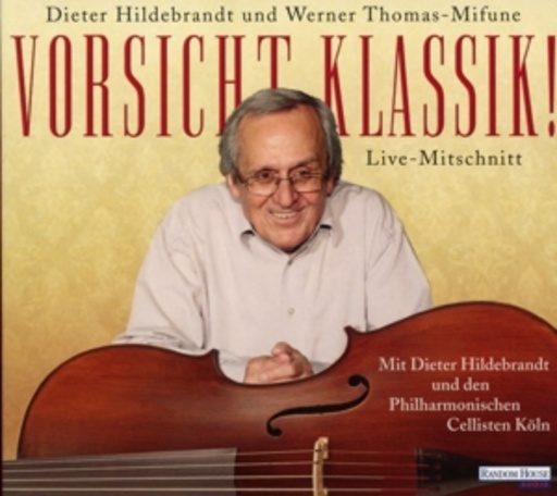 Dieter Hildebrandt – Vorsicht Klassik!