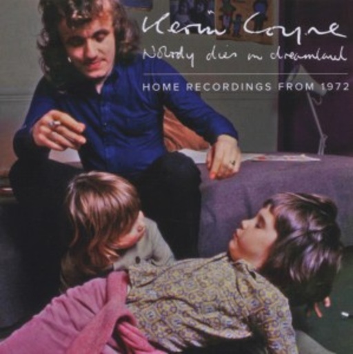 Kevin Coyne – Nobody Dies In Dreamland