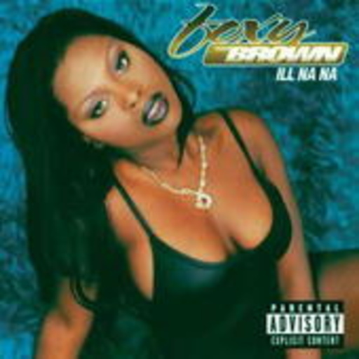 Foxy Brown – Ill Na Na (incl. Big Bad Mamma)