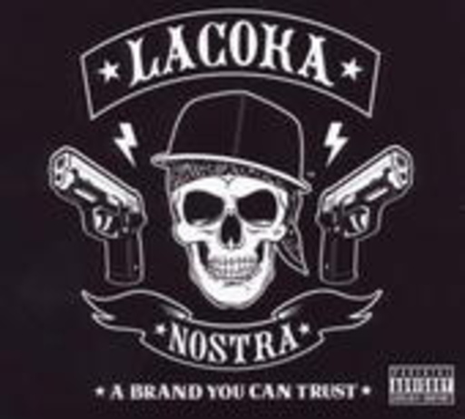 La Coka Nostra – A Brand You Can Trust