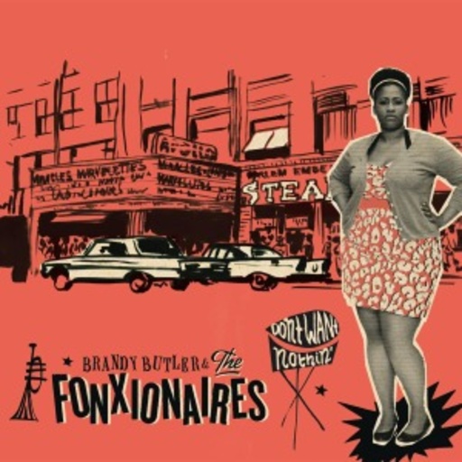 Brandy Butler & The Fonxionaires – Don't Want Nothin