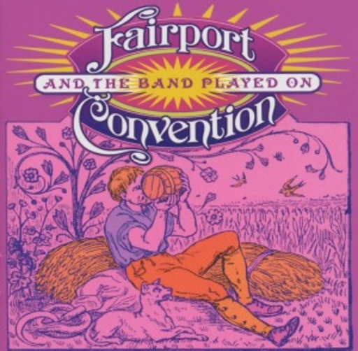 Fairport Convention – And The Band Played On
