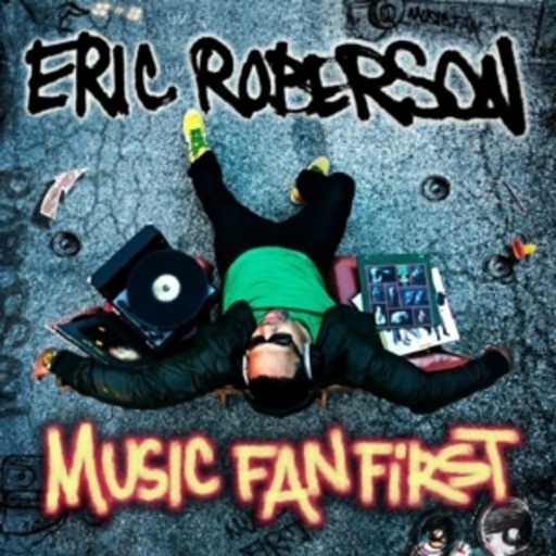 Eric Roberson – Music Fan First
