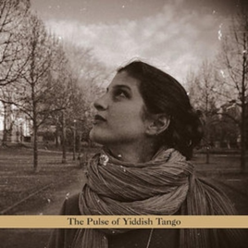 Tangele – The Pulse Of Yiddish Tango