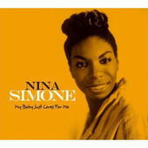 Nina Simone – My Baby Just Cares For Me