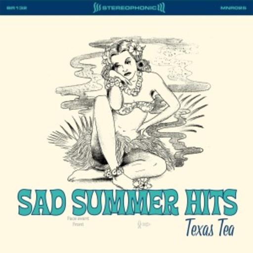 Texas Tea – Sad Summer Hits