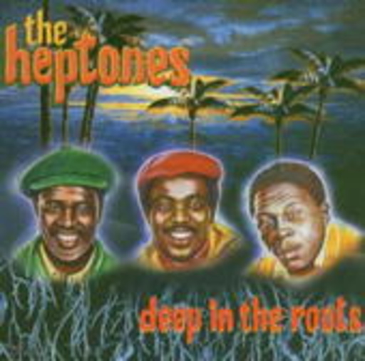 The Heptones – Deep In The Roots