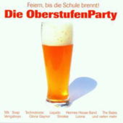 Diverse – OberstufenParty - Feiern bis die Schule brennt!