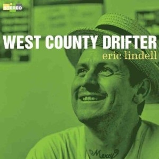 Eric Lindell – West County Drifter