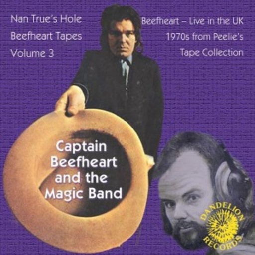 Captain Beefheart & Magic Band – Nan Trues Hole Tapes Vol.3