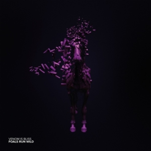 Venom Is Bliss – Foals Run Wild
