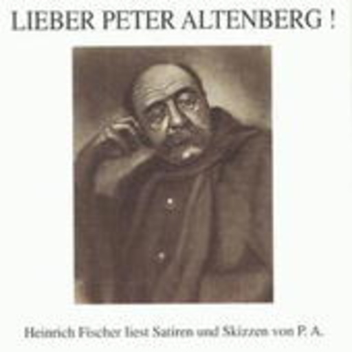 Lieber Peter Altenberg!