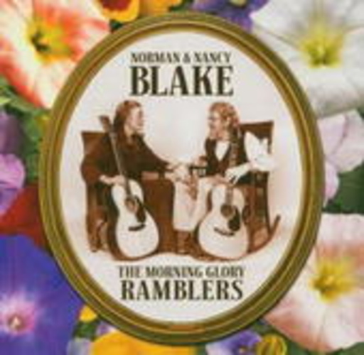 Norman & Nancy Blake – Morning Glory Ramblers