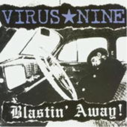 Virus Nine – Blastin' Away!