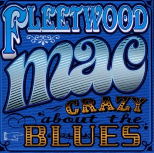 Fleetwood Mac – Crazy About The Blues