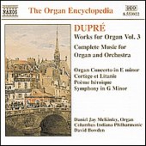 Daniel Jay McKinley/David Bowden – Orgelwerke Vol. 3: Sämtliche Werke für Orgel und Orchester