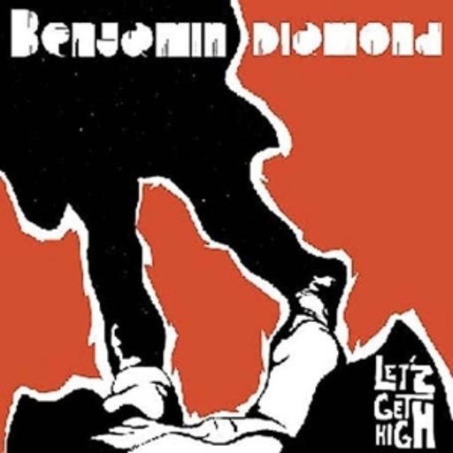 Benjamin Diamond – Let's Get High