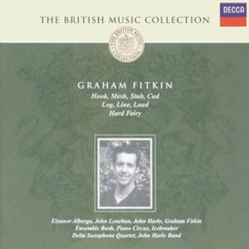 Graham Fitkin – The British Music Collection - Graham Fitkin