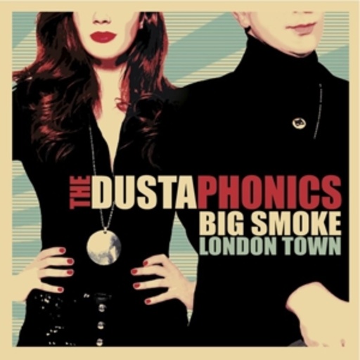 The Dustaphonics – Big Smoke London Town