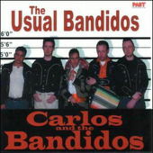 Carlos & The Bandidos – The Usual Bandidos