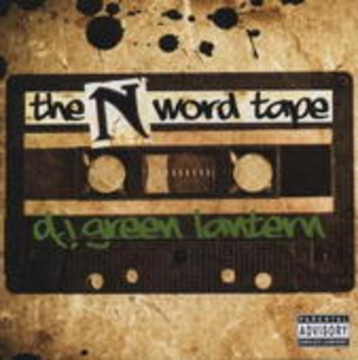 Green Lantern & Nas – The N Word Tape