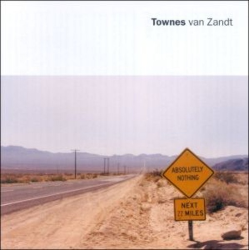 Townes Van Zandt – Absolutely Nothing